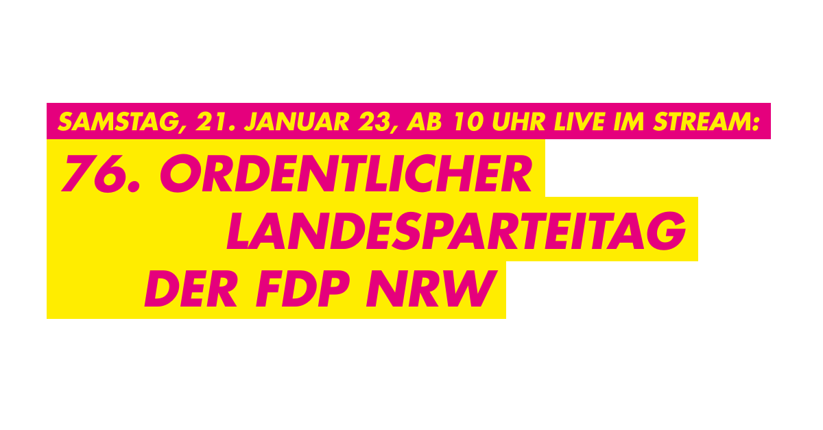 Livestream zum 76. Ordentlichen Landesparteitag der FDP NRW